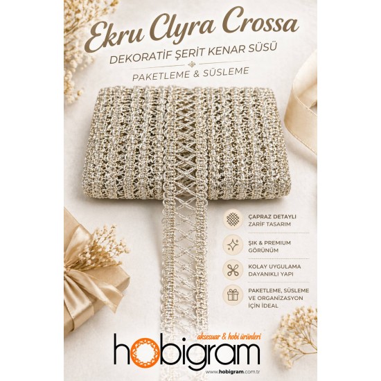 Ekru Clyra Crossa Dekoratif Şerit Kenar S&uuml;s&uuml; 1 Metre Paketleme S&uuml;sleme-CLYRA-1