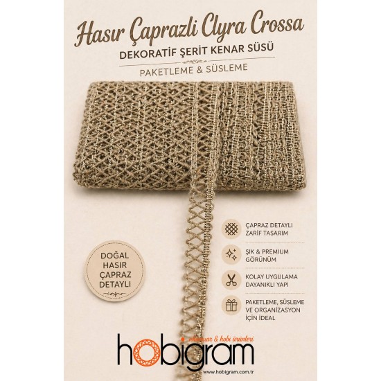 Hasır &Ccedil;aprazlı Clyra Crossa Dekoratif Şerit Kenar S&uuml;s&uuml; 1 Metre Paketleme S&uuml;sleme-CLYRA-10