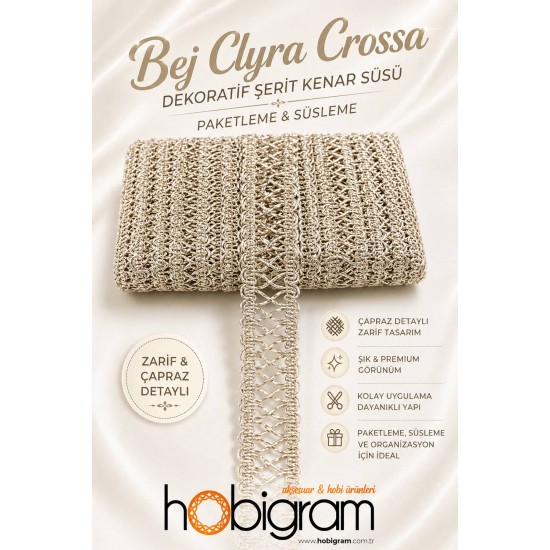 Bej Clyra Crossa Dekoratif Şerit Kenar S&uuml;s&uuml; 1 Metre Paketleme S&uuml;sleme-CLYRA-4