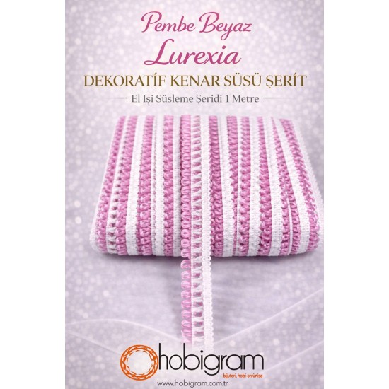 Pembe Beyaz Lurexia Dekoratif Kenar S&uuml;s&uuml; Şerit &ndash; El İşi S&uuml;sleme Şeridi 1 Metre-LUREXIA-100