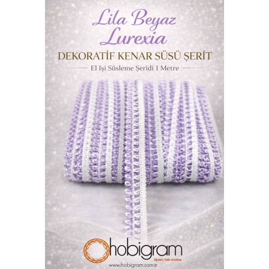 Lila Beyaz Lurexia Dekoratif Kenar S&uuml;s&uuml; Şerit &ndash; El İşi S&uuml;sleme Şeridi 1 Metre-LUREXIA-101