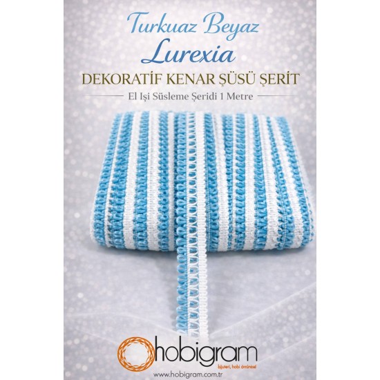 Turkuaz Beyaz Lurexia Dekoratif Kenar S&uuml;s&uuml; Şerit &ndash; El İşi S&uuml;sleme Şeridi 1 Metre-LUREXIA-107