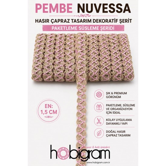 Pembe Nuvessa Hasır &Ccedil;apraz Tasarım Dekoratif Şerit 1 Metre Paketleme S&uuml;sleme Şeridi-NUVESSA-6