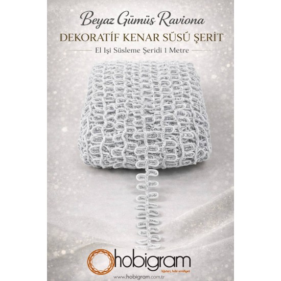 Beyaz G&uuml;m&uuml;ş Raviona Dekoratif Kenar S&uuml;s&uuml; Şerit &ndash; El İşi S&uuml;sleme Şeridi 1 Metre-RAVIONA-101