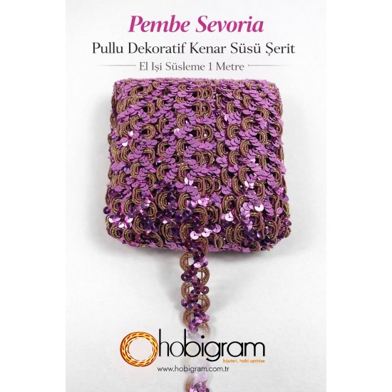 Pembe Sevoria Pullu Dekoratif Kenar S&uuml;s&uuml; Şerit &ndash; El İşi S&uuml;sleme 1 Metre-SEVORIA-100