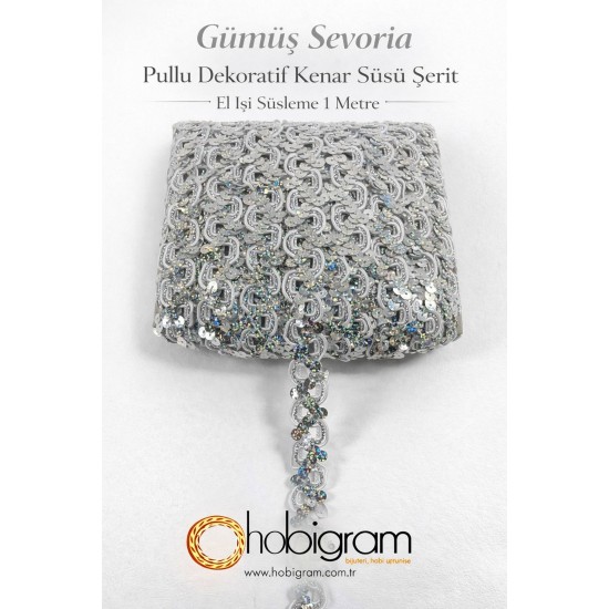G&uuml;m&uuml;ş Sevoria Pullu Dekoratif Kenar S&uuml;s&uuml; Şerit &ndash; El İşi S&uuml;sleme 1 Metre-SEVORIA-107