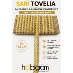 Sarı Tovelia İnce Form Vurgulu Hasır Dekoratif Şerit 1 Metre Paketleme S&uuml;sleme-TOVELIA-1